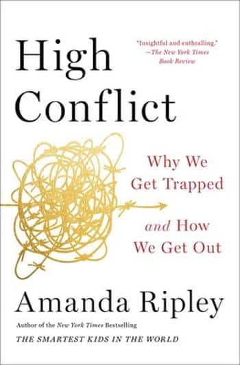 High conflict by amanda ripley